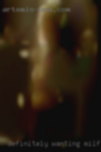 Definitely wanting milfs a very kinky side near Sequim.